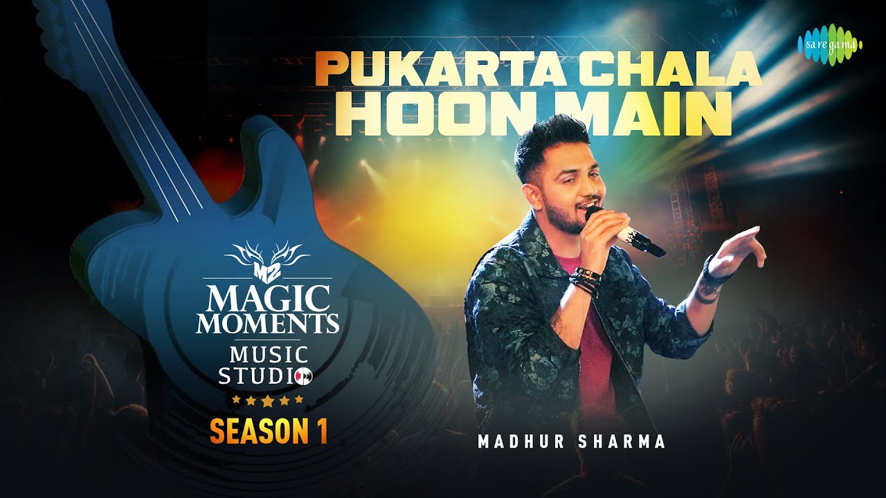 PUKARTA CHALA HOON MAIN - Music Video